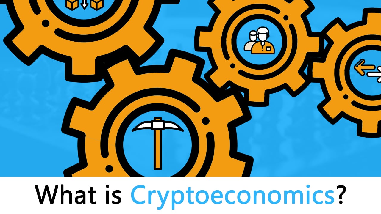 What is Cryptoeconomics? The Ultimate Beginners Guide