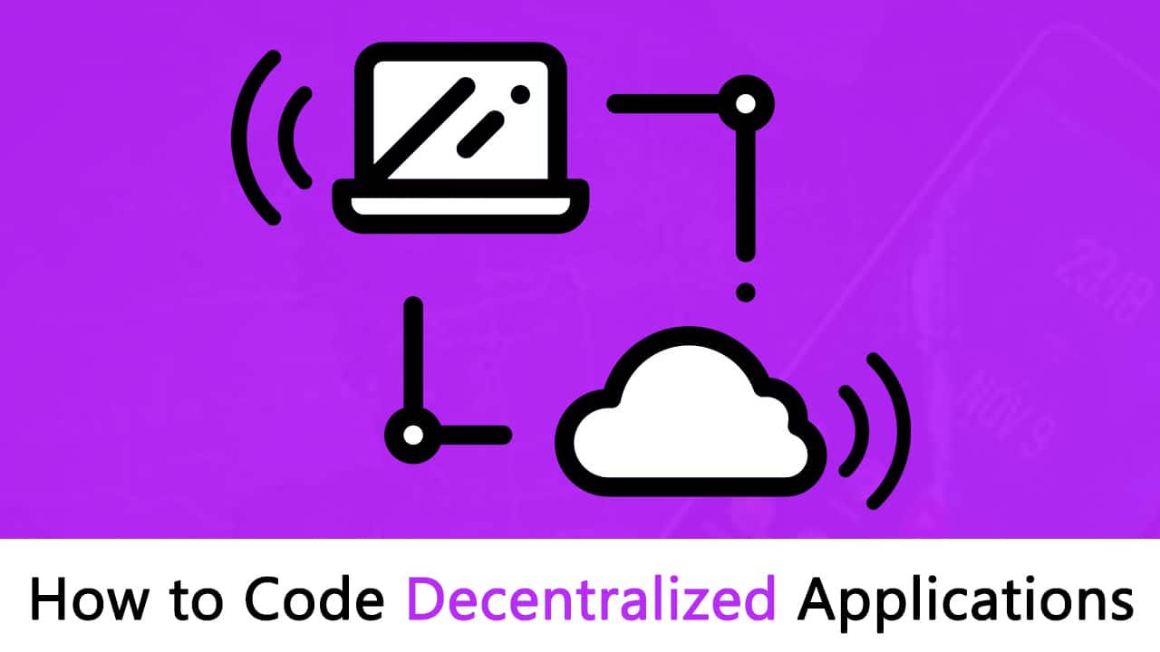 how to code decentralized applications