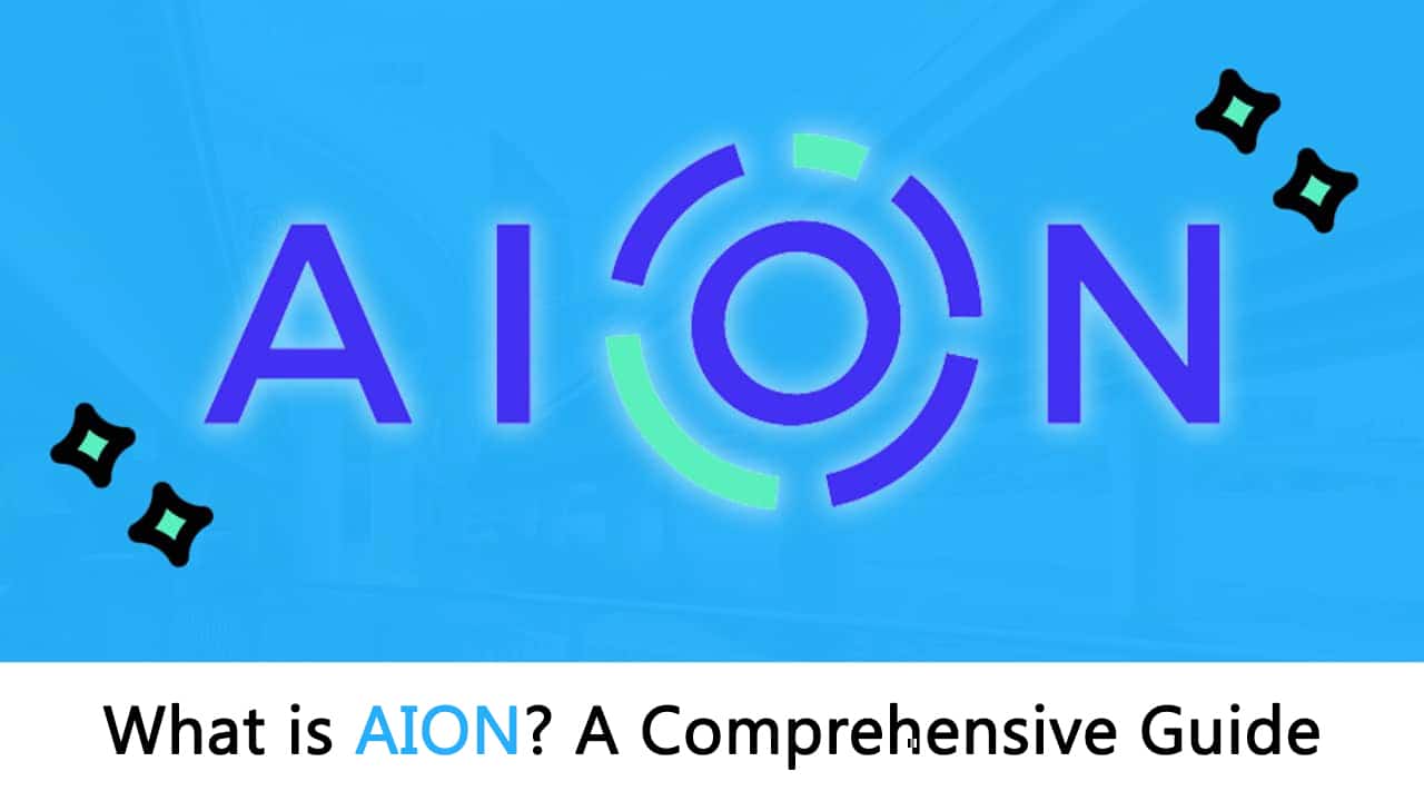 Learn What is AION: [The Most Comprehensive Step-by-Step Guide]