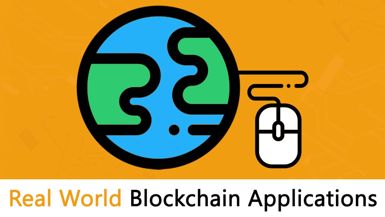 4 Real World Blockchain Applications