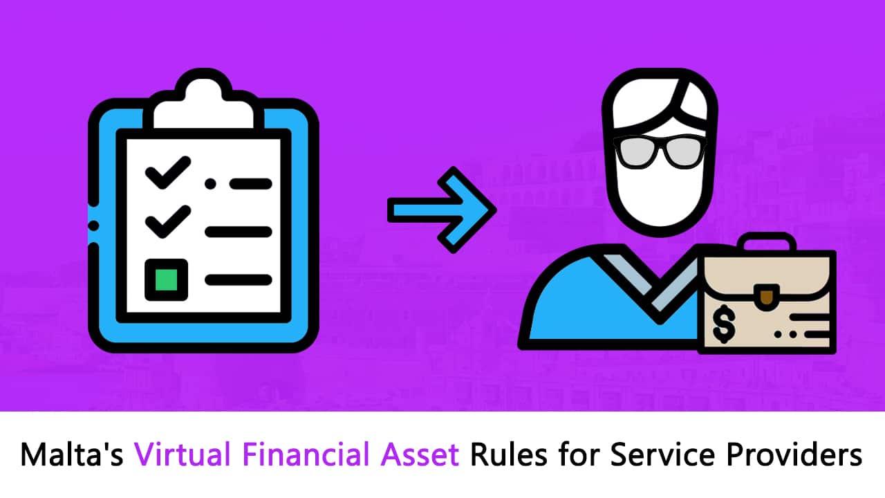 Malta Virtual Financial Asset Rules for VFA Service Providers