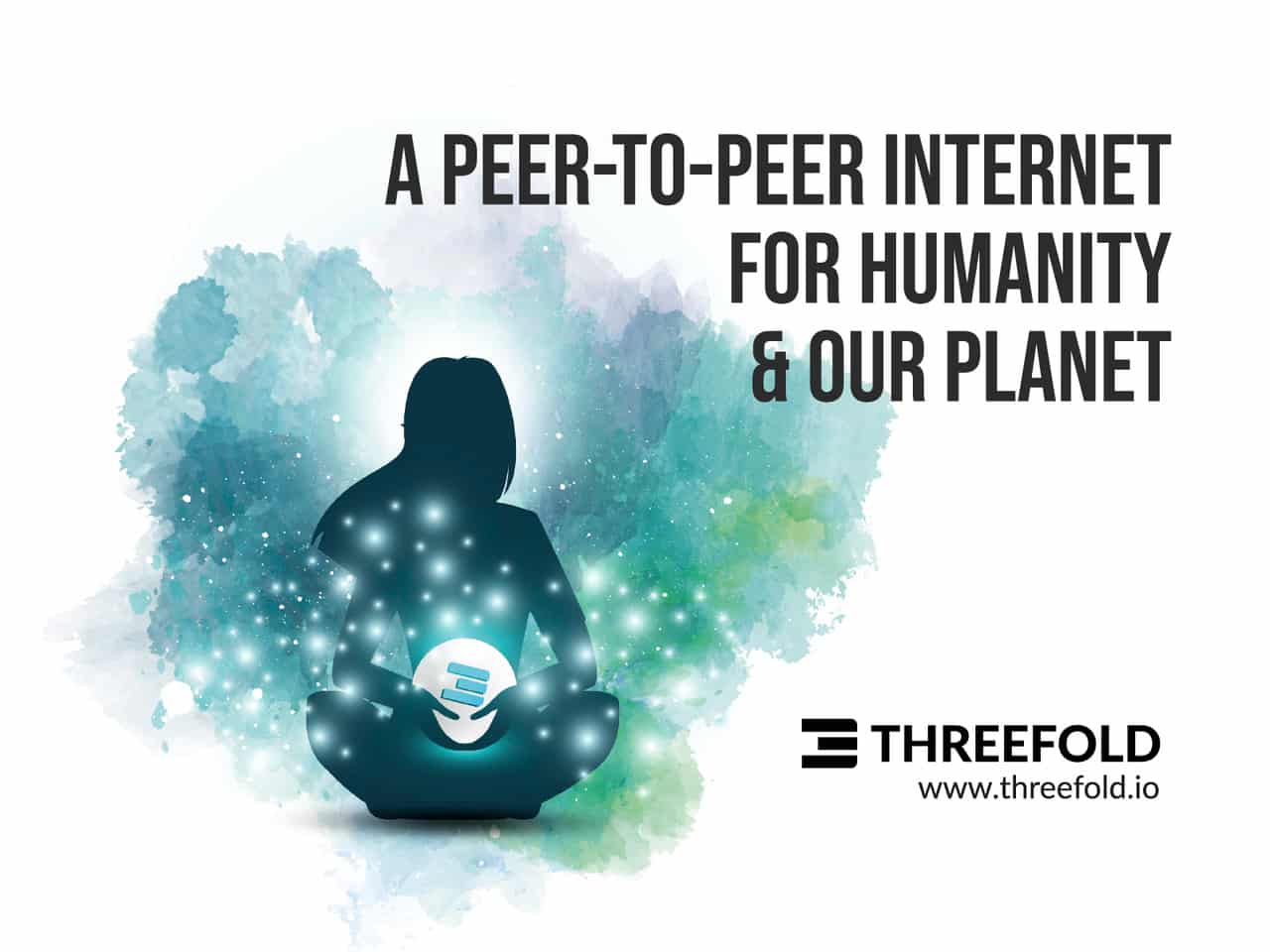THREEFOLD LAYS THE FOUNDATION FOR A TRUE PEER-TO-PEER INTERNET