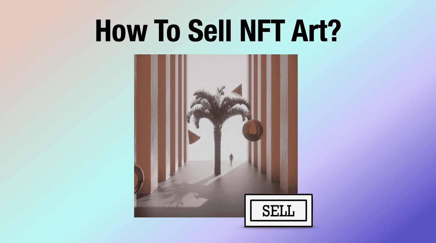 How To Sell NFT Art