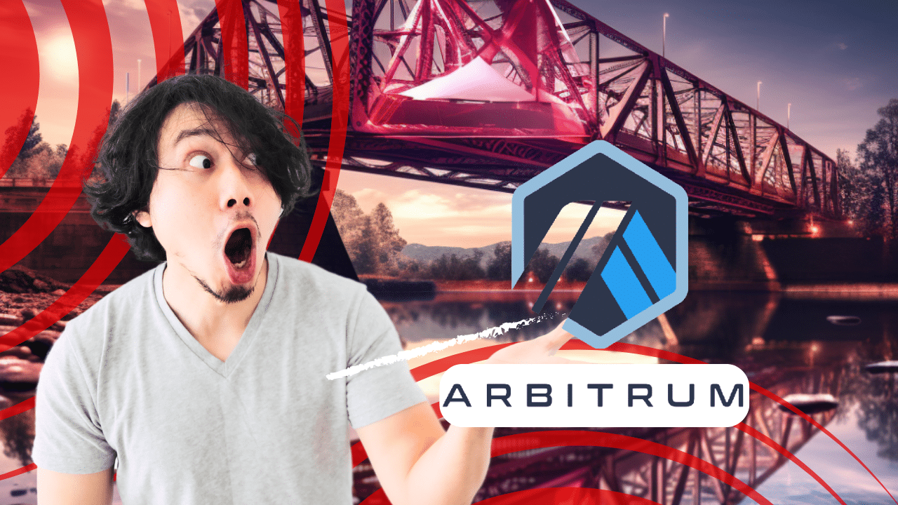 Arbitrum Bridges: The Most Comprehensive Guide