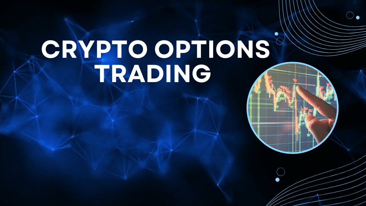 Cryptocurrency Options Trading